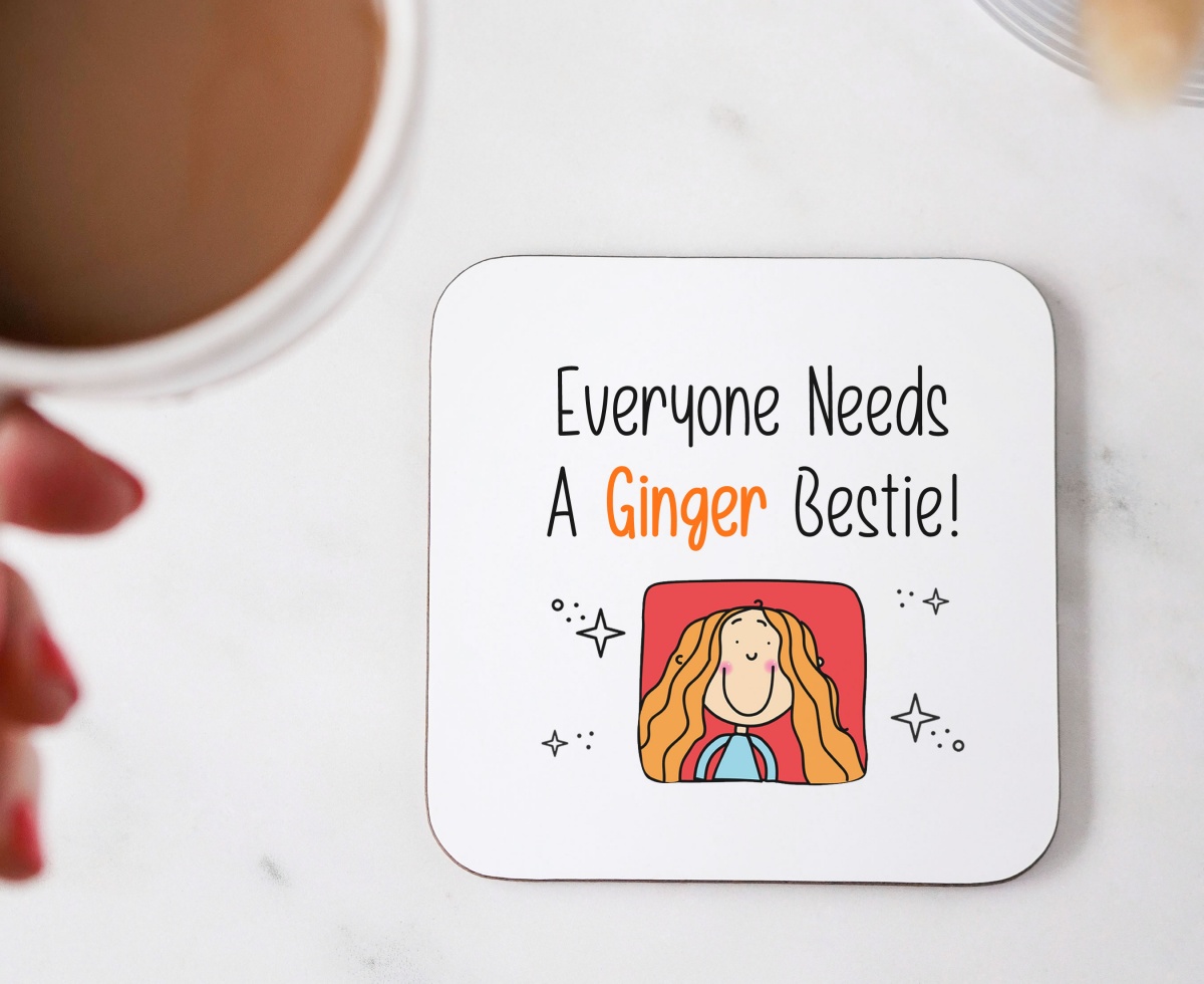 Everyone Needs A Ginger Bestie Wooden Gift Coaster